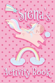 Siena's Activity Book: 6x9 Matte Paperback Pink Unicorns Journal Notebook Diary For Girls Ages 4-8