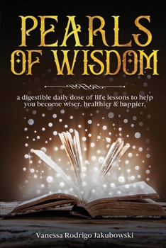 Paperback Pearls of Wisdom: Life Lessons Book