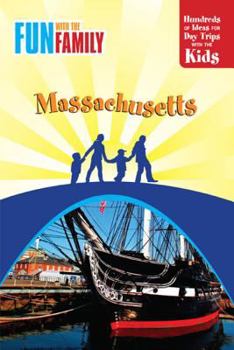 Paperback Fun with the Family Massachusetts: Hundreds of Ideas for Day Trips with the Kids Book