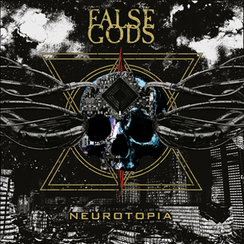 False Gods   Neurotopia