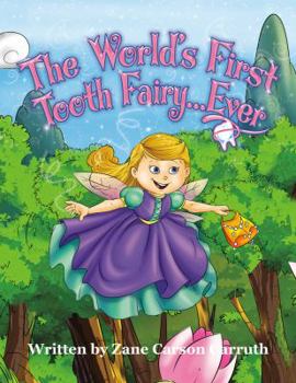 Hardcover The World's First Tooth Fairy...Ever Book