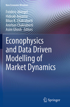 Paperback Econophysics and Data Driven Modelling of Market Dynamics Book
