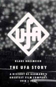 Hardcover The Ufa Story: A History of Germany's Greatest Film Company, 1918-1945 Book