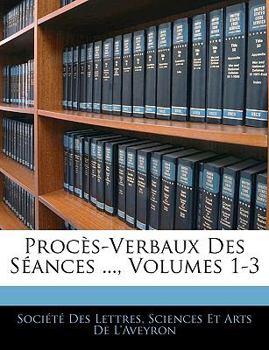 Paperback Proces-Verbaux Des Seances ..., Volumes 1-3 [French] Book