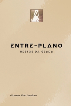 Paperback Restos da Geada: Entre-Plano [Portuguese] Book
