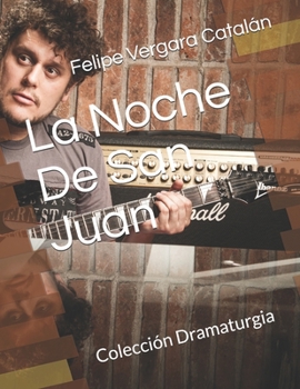 Paperback La Noche De San Juan: Colección Dramaturgia [Spanish] Book