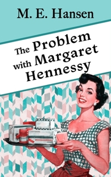 Paperback The Problem with Margaret Hennessy Book