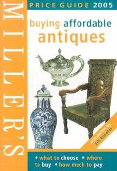 Paperback Millers Buying Affordable Antiques: Price Guide 2005 Book