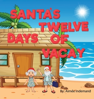 Hardcover Santa' 12 Days of Vacay Book