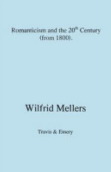 Paperback Romanticism and the Twentieth Century (from 1800) Book