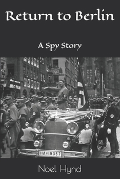 Paperback Return to Berlin: A Spy Story Book