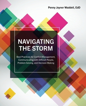 Paperback Navigating the Storm: Communicating with Difficult People Book