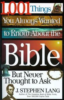 Paperback 1,001 Things You Always Wanted to Know about the Bible, But Never Thought to Ask Book