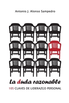 Paperback La duda razonable: 105 Claves de Liderazgo Personal [Spanish] Book