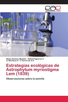 Paperback Estrategias ecológicas de Astrophytum myriostigma Lem (1839) [Spanish] Book