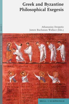 Hardcover Greek and Byzantine Philosophical Exegesis Book