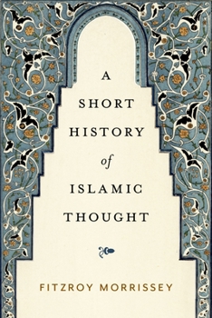Hardcover A Short History of Islamic Thought Book