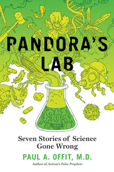 Hardcover Pandora's Lab: Seven Stories of Science Gone Wrong Book
