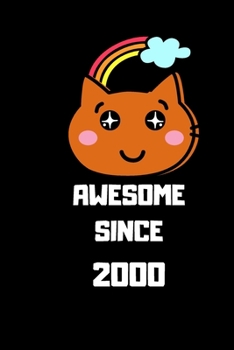 AWESOME SINCE 2000 BIRTHDAY: Awesome journal/ 120 pages 6*9 inches, Matte