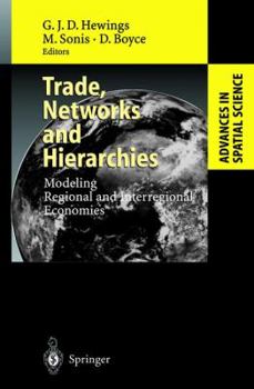 Hardcover Trade, Networks and Hierarchies: Modeling Regional and Interregional Economies Book