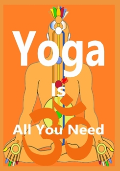 Paperback Yoga is All You Need Book