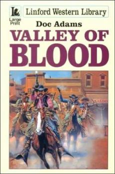 Paperback Valley Of Blood (LIN) (Linford Western Library) [Large Print] Book