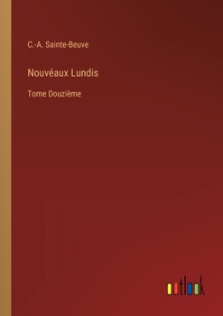Paperback Nouvéaux Lundis: Tome Douzième [French] Book