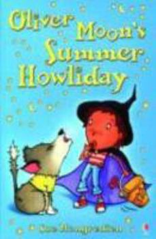 Paperback Oliver Moon's Summer Howliday Book