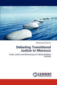 Paperback Debating Transitional Justice in Morocco Book