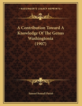 Paperback A Contribution Toward A Knowledge Of The Genus Washingtonia (1907) Book