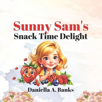 Paperback Sunny Sam's Snack Time Delight Book