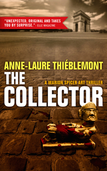 Le Collectionneur - Book #1 of the Marion Spicer Art Mysteries