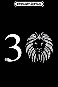 Composition Notebook: 30th Leo Lion - for Thirtieth Birthday Journal/Notebook Blank Lined Ruled 6x9 100 Pages
