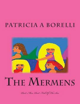 Paperback The Mermens: Part Men, Part Fish Of The Sea Book