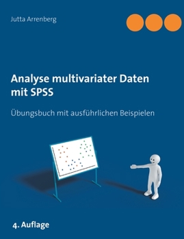 Paperback Analyse multivariater Daten mit SPSS: Übungsbuch mit ausführlichen Beispielen [German] Book
