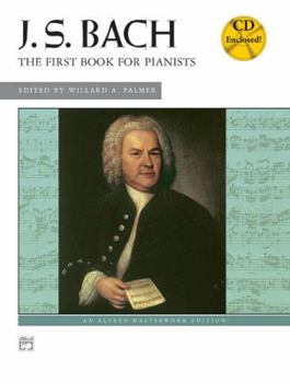 Paperback Bach -- First Book for Pianists: Book & CD (Alfred Masterwork CD Edition) Book