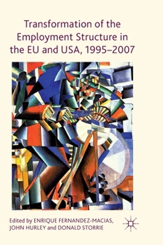 Paperback Transformation of the Employment Structure in the EU and Usa, 1995-2007 Book