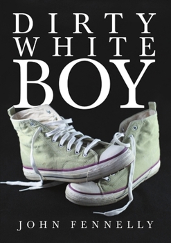 Paperback Dirty White Boy Book