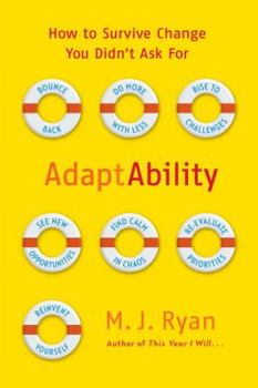 Hardcover Adaptability: How to Survive Change You Didn't Ask for Book