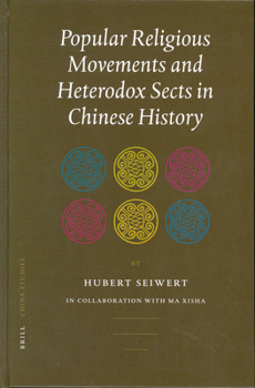 Hardcover Popular Religious Movements and Heterodox Sects in Chinese History Book