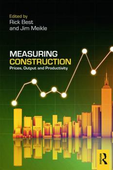 Hardcover Measuring Construction: Prices, Output and Productivity Book