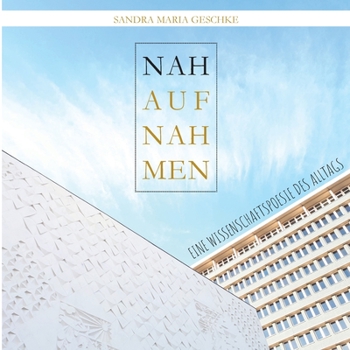 Nahaufnahmen (German Edition)