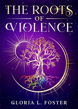 Paperback The Roots of Violence Book