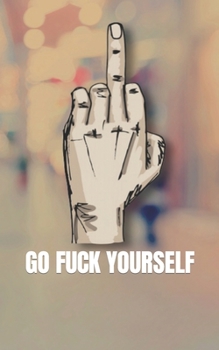 Paperback Go Fuck Yourself Book