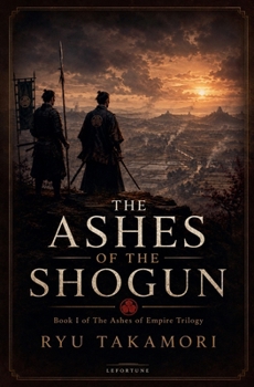 The Ashes of the Shogun