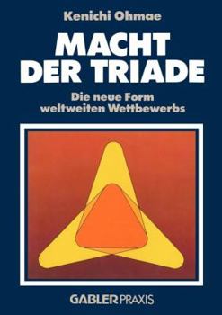 Paperback Macht Der Triade: Die Neue Form Weltweiten Wettbewerbs [German] Book