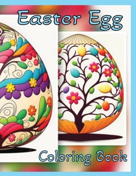 Paperback Easter Egg Coloring Book For Adults: 100 Images To Color for Stress and Anxiety Relief Book