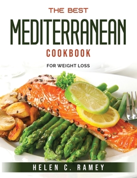 Paperback The best Mediterranean Cookbook: For Weight Loss Book