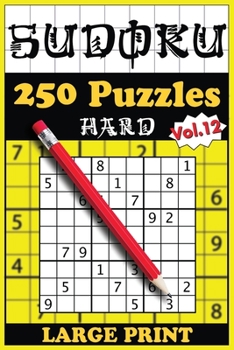 Paperback 250 Hard Sudoku Puzzles with solutions: Volume 12 Book
