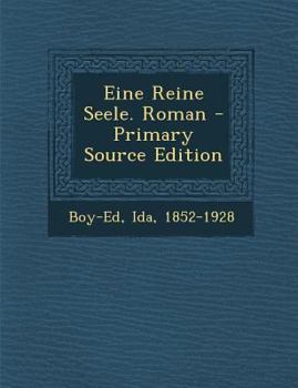 Paperback Eine Reine Seele. Roman - Primary Source Edition [German] Book